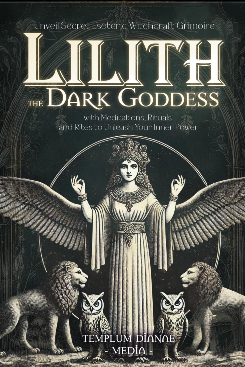 Lilith the Dark Goddess