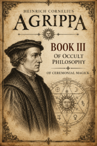 Three Books of Occult Philosophy — Book III: Ceremonial Magic